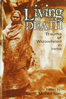 Living Death: Trauma of Widowhood in India